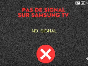 Pas de signal sur Samsung TV